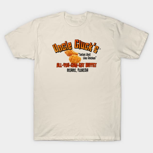 Uncle Cluck's All-You-Can-Eat Buffet T-Shirt by Golden Girls Quotes